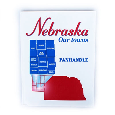 Nebraska: Our Towns, The Panhandle