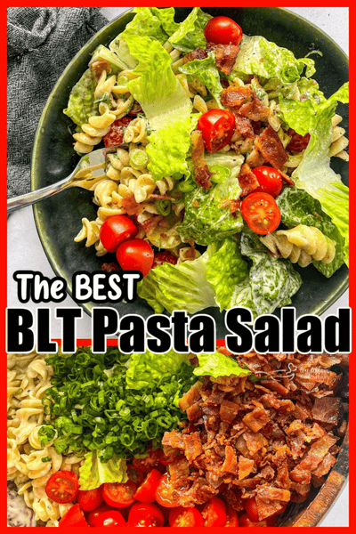 BLT Pasta Salad - The PERFECT Side Dish