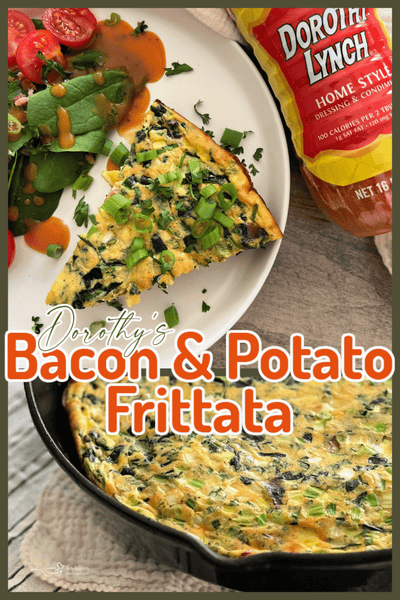 Easy Bacon, Egg, & Potato Frittata | Delicious Spring Brunch | Full Of Flavor | Dorothy Lynch Twist