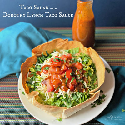 Taco Salads with Dorothy Lynch | Best Taco Salads | Dorothy Lynch Taco Sauce