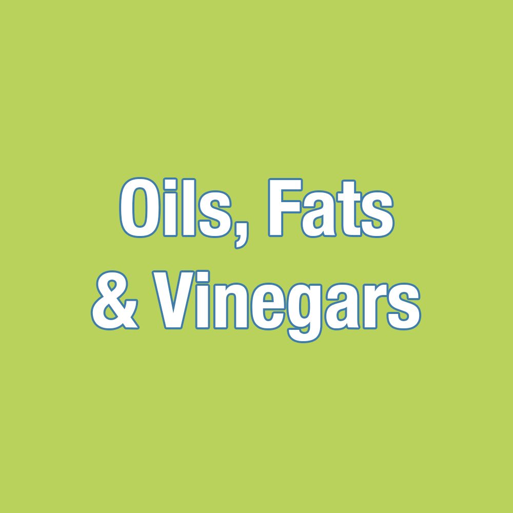 Oils, Fats & Vinegars