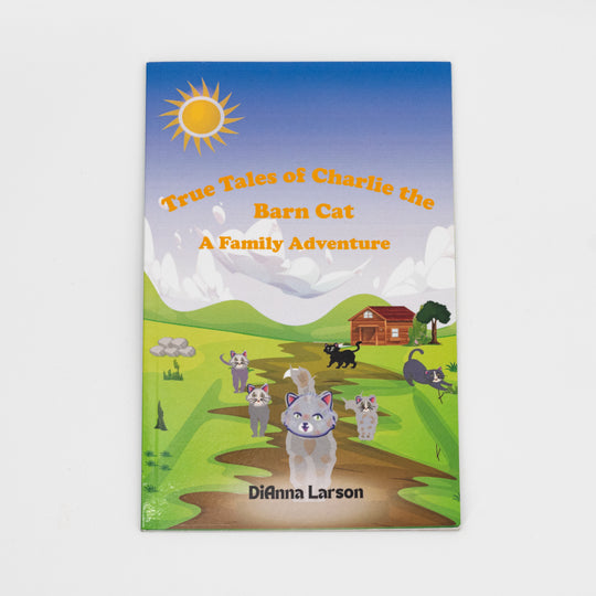 True Tales of Charlie the Barn Cat | By DiAnna Larson | Children's Books