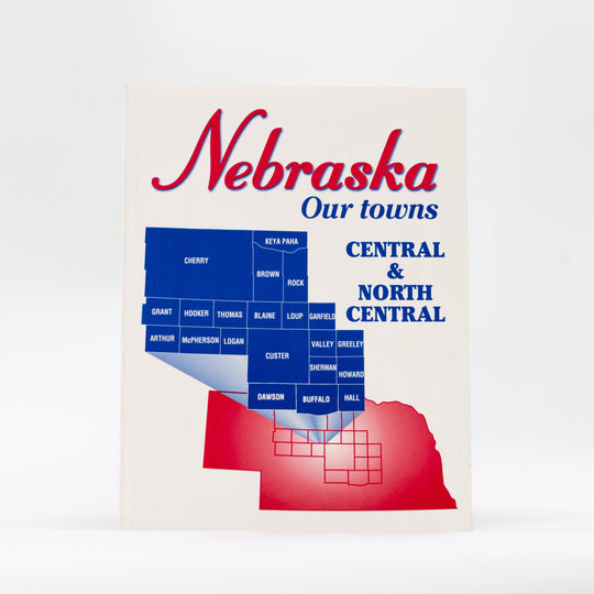 Nebraska Our Towns: Central & North Central | Pictorial Book | Lee Booksellers