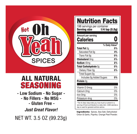 Hot All Natural Spice | 3.5 oz. Bottle | 12 All-Natural Herbs | Low Sodium | Gluten and Sugar Free | Made in Chapman, NE | Oh Yeah Spices