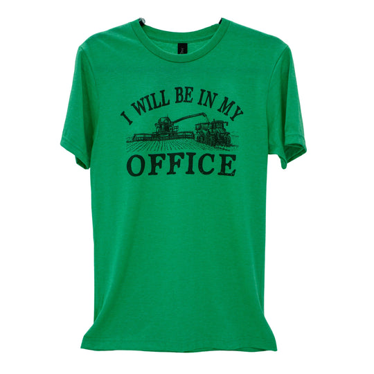 Green t-shirt with 'I Will Be In My Office' text and graphic on a white background