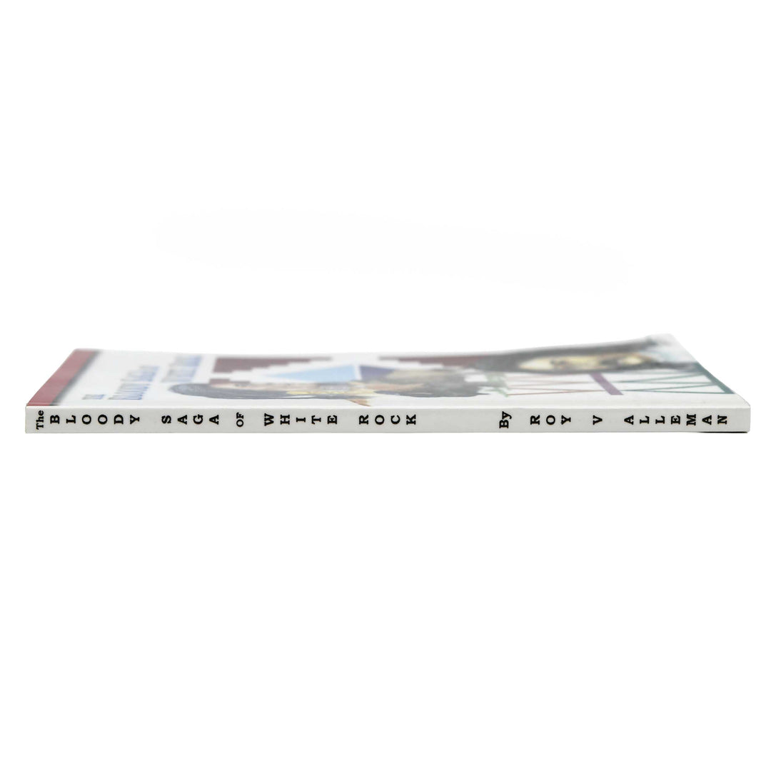 Book titled 'Bloody Saga of White Rock' by Roy V. Allerman on a white background