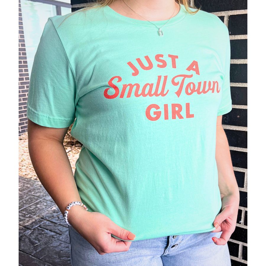 Just A Small Town Girl T-Shirt | Heartlandia