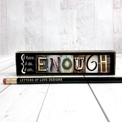 Word Block | I am Enough. I do Enough. I have Enough. Word Block | Medium Size | Alphabet Photo Letter Art | Stackable and Easy to Display | Made by a Professional Photographer | Easy Home Decor | Pictures May Vary