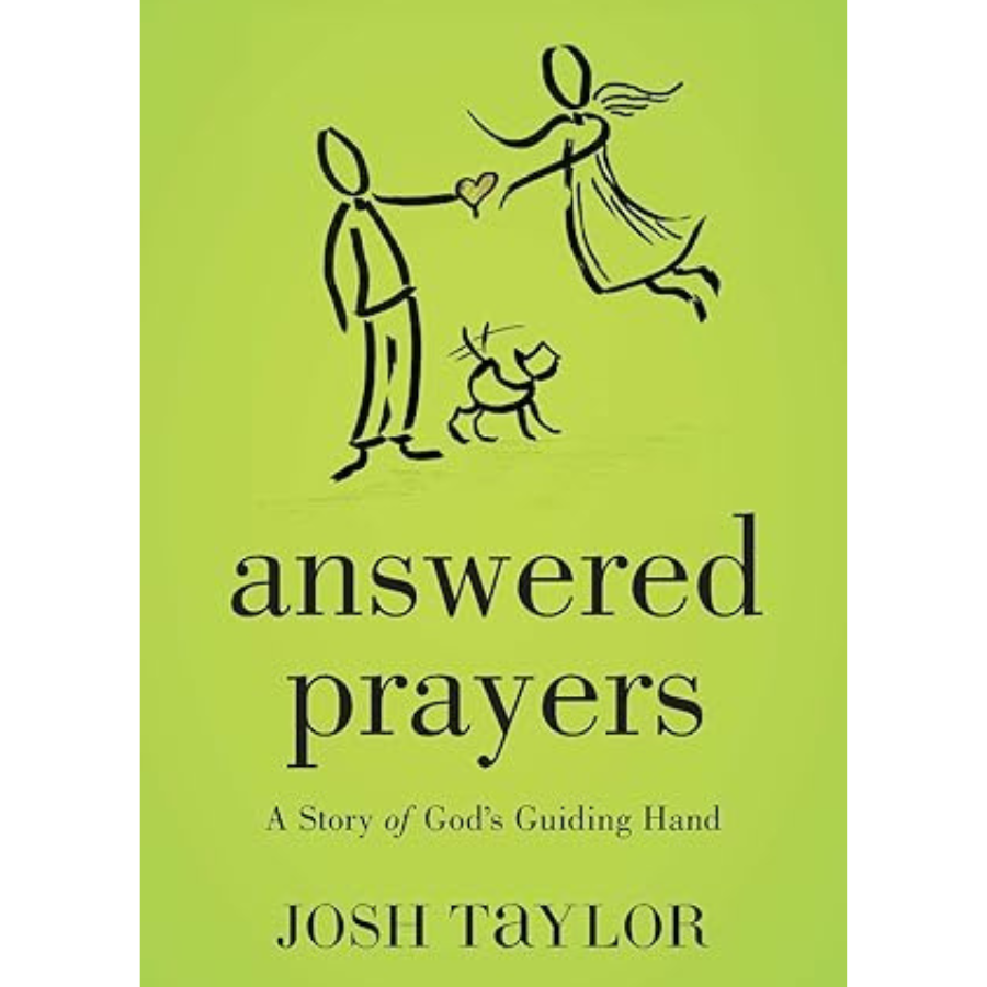 Answered Prayers A Story of God's Guiding Hand Book