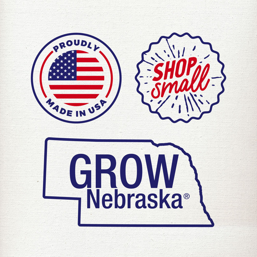 Proudly Made In USA, Shop Small, GROW Nebraska 