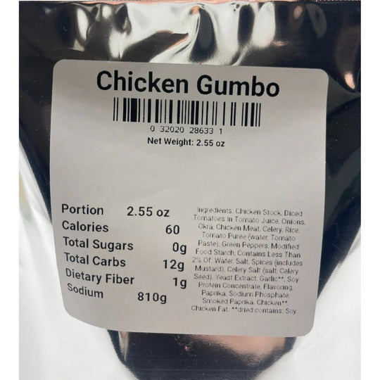 List of Nutrition Facts/Ingredients of Chicken Gumbo Soup: Portion 2.55 oz, Calories 60, Total Sugars 0g, Total Carbs 12g, Dietary Fiber 1g, Sodium 810g