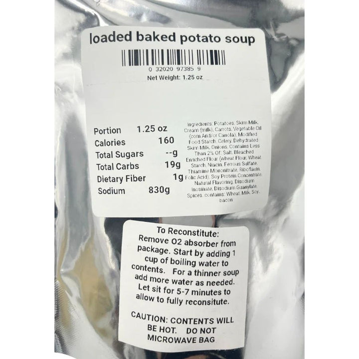 The ingredient/nutrition fact list for freeze dried Loaded Baked Potato Soup: Portion 1.25 oz, Calories 160, Total Sugars --g, Total Carbs 19g, Dietary Fiber 1g, Sodium 830g