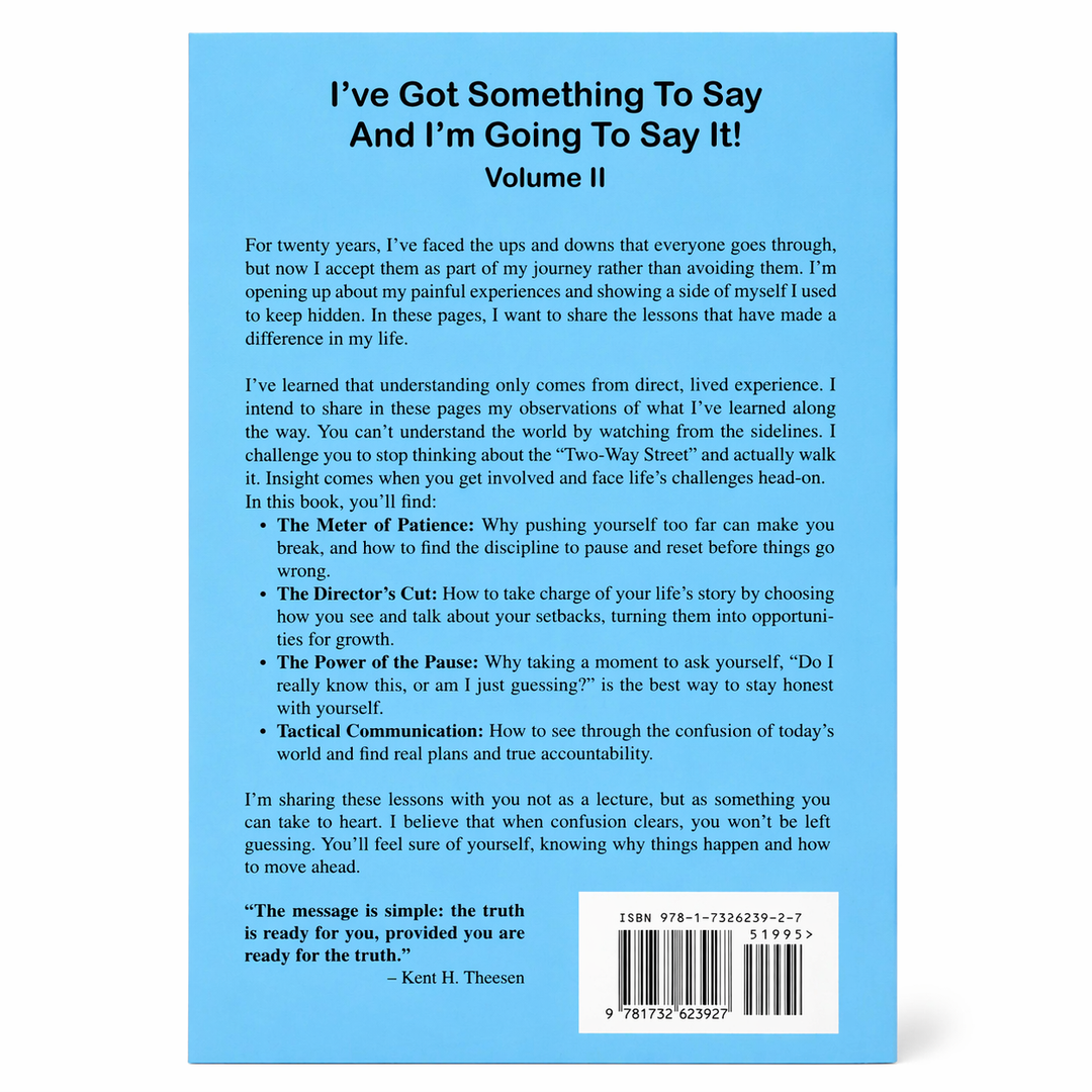 Book cover with blue background and text 'I've Got Something To Say And I'm Going To Say It!' by Kent H. Theesen