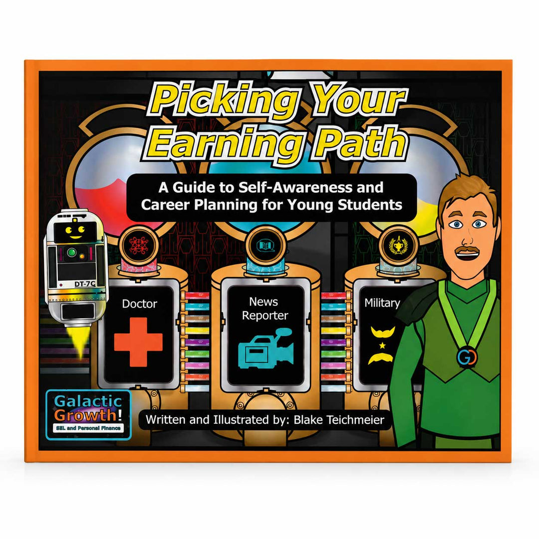 The front cover of the book 'Picking Your Earning Path' by Blake Teichmeier, published by Galactic Creations! The cover features a colorful retro-futuristic illustration with three career paths (Doctor, News Reporter, Military) and a character in a green space suit.