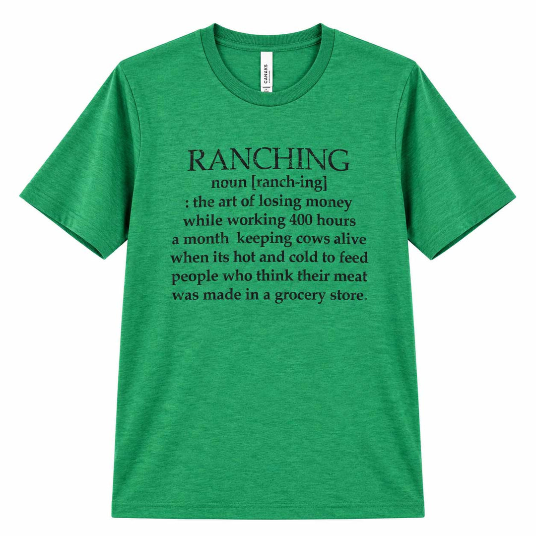 A green heather crewneck t-shirt with a black printed dictionary-style definition of the word 'RANCHING' on the front, displayed against a solid white background.
