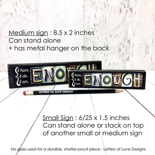Enough Word Block | 6.5" x 1.5" | Letters of Love Designs