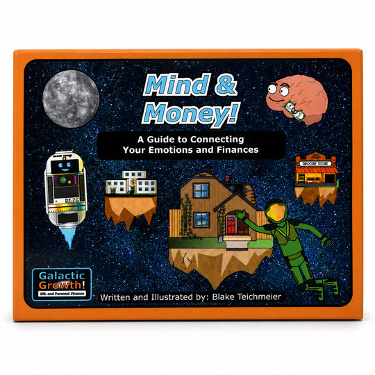 A square book cover titled "Mind & Money!" with an orange border and a dark starry space background. The cover includes cartoon illustrations of a moon, a brain, a robot, houses on floating islands, and a person in a green suit, plus the text "A Guide to Connecting Your Emotions and Finances" and "Galactic Growth!" by Blake Teichmeier.