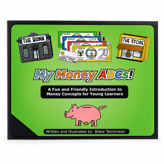 My Money ABCs! educational book cover by Blake Teichmeier, featuring a bright green background with cartoon illustrations of a bank, store, cards, and a pink pig.