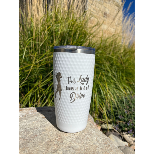 20 oz. Stainless Steel Tumbler | "This Lady Has A Lot Of Drive" | 20 oz. | White | Golf Gift | Made in Alda, NE | RCK Creations & More