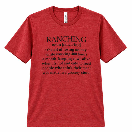 A heather red short-sleeve t-shirt with a black printed dictionary-style definition of the word 'RANCHING' on the chest, displayed against a solid white background.