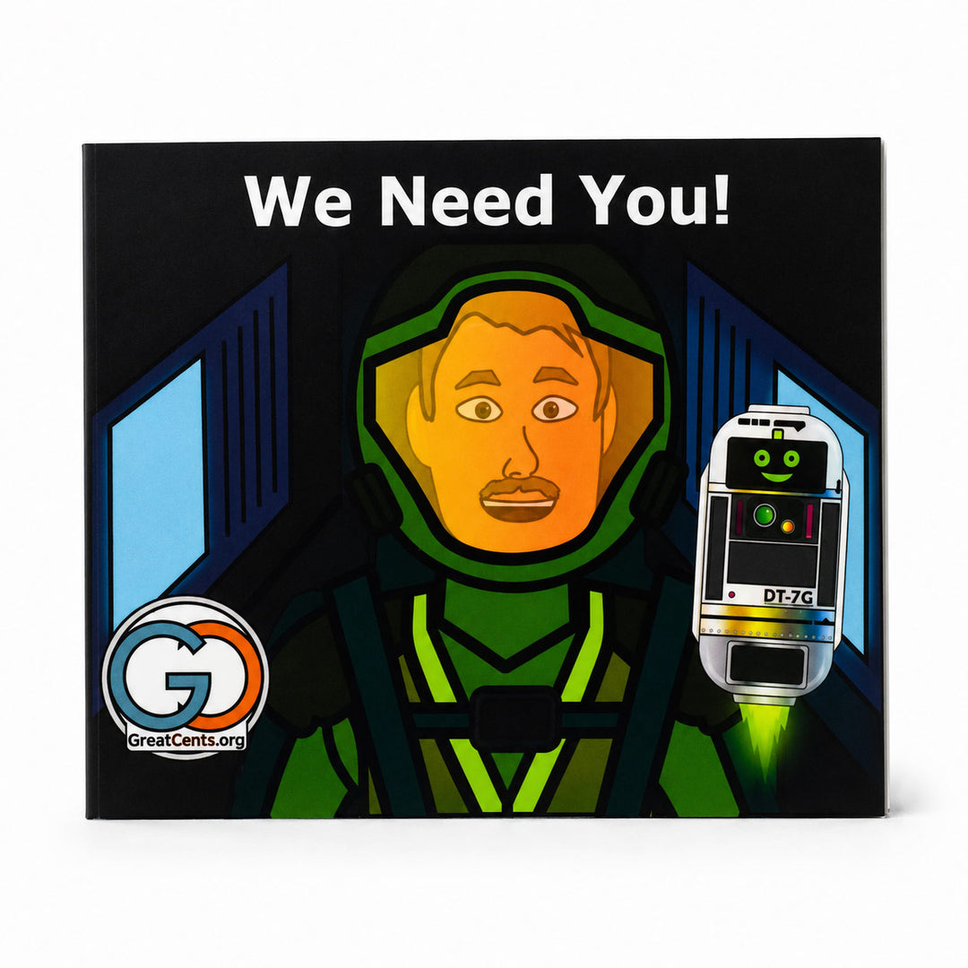 A square printed card or poster with a cartoon-style illustration of a person in a green space suit and the text 'We Need You!' at the top. A small robot face labeled DT3C appears on the right, and a GreatCenters.