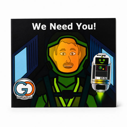 A square printed card or poster with a cartoon-style illustration of a person in a green space suit and the text 'We Need You!' at the top. A small robot face labeled DT3C appears on the right, and a GreatCenters.