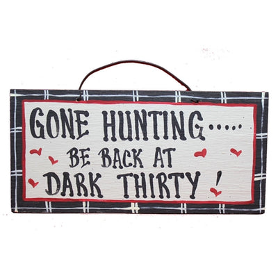IM's Countryside Painting Gone Hunting ... Be Back at Dark Thirty Sign