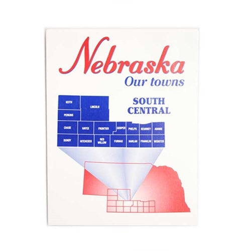 Nebraska: Our Towns; South Central