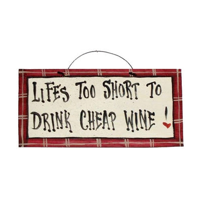 IM's Countryside Painting Life's Too Short to Drink Cheap Wine Sign