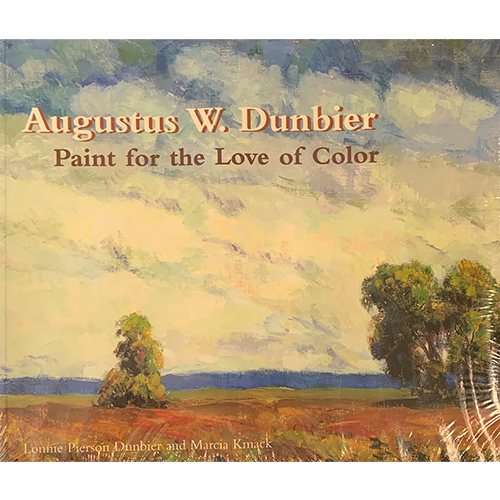 Augustus W. Dunbier Paint for the Love of Color | Midwest's Best-Known Artist | Highlights The Life Journey Of Augustus Dunbier