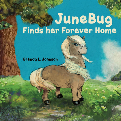 JuneBug Finds Her Forever Home | Hard Cover Children's Book | 32 Pages  | By Brenda L Johnson