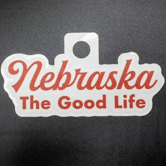 Nebraska - The Good Life Sticker | Weather Resistant | Perfect For Nebraska Native | Nebraska Sticker | Stick On Windows, Water Bottles, & More