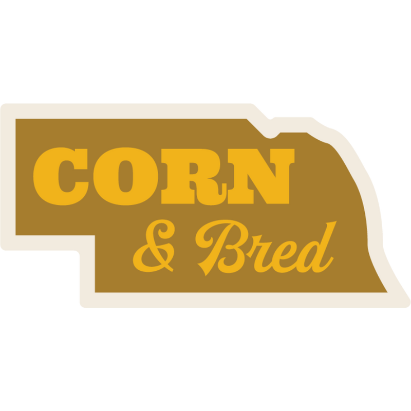 Corn & Bred | Nebraska Humor | Weather Resistant Sticker
