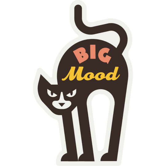 Big Mood | Weather Resistant Sticker | Sticker For Cat Lover | Fun & Humorous | Dishwasher Safe | Adhesive Sentiments