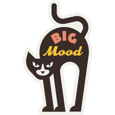 Big Mood | Weather Resistant Sticker