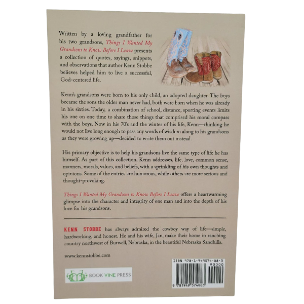 Things I Wanted My Grandsons To Know Before I Leave | Kenn Stobbe