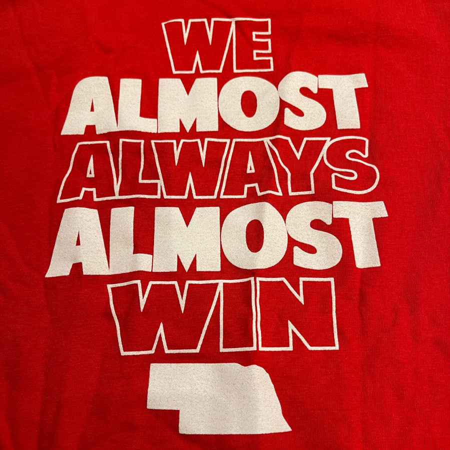 We Almost Always Almost Win T-Shirt