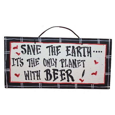 IM's Countryside Painting Save the Earth - It's the Only Planet with Beer Sign