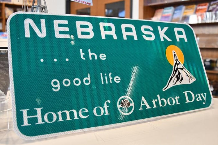 Nebraska The Good Life | Replica Sign | Home Of Arbor Day | Shipping Included