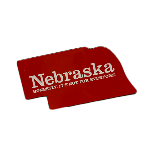 Nebraska. Honestly, It’s Not For Everyone Magnet | Multi Packs | Shipping Included